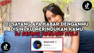 dj sayang apa kabar denganmu thailand style jedag jedug fyp tiktok terbaru 2026