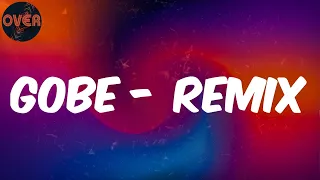  lyrics l a x gobe remix
