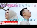 Download Lagu Harry Parintang \u0026 Elsa Pitaloka - Aisyah Istri Rasulullah [Official Music Video HD]