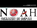 Download Lagu NOAH x YAMAHA Semakin di Depan