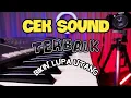 Download Lagu CEK SOUND TERBAIK SEPANJANG SEJARAH ASYIKNYA BIKIN LUPA UTANG