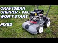 Craftsman Chipper Vac won t start fixed