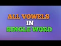 all vowels in single word