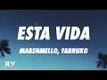 Lagu Marshmello, Farruko - Esta Vida (Letra/Lyrics)