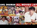 Lagu Anil Dhawan (1970-1990) All Movies Name List|Anil Dhawan Filmography|anil dhawan movies name