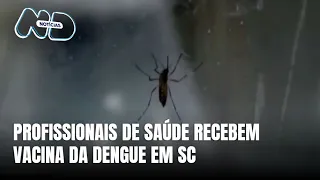 Profissionais de saúde recebem primeira dose da vacina da dengue em SC