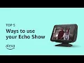 Download Lagu Top 5 ways to use your Echo Show | Amazon Echo