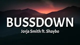 jorja smith bussdown lyrics ft shaybo