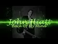 John Hiatt - Back Of My Mind (covered)