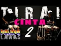 Download Lagu TIRAI CINTA 2 - koplo - full variasi PALAPA LAWAS - (COVER)
