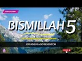 Bismillah 5 (100x) | Zikir Harian untuk Ketenangan, Cahaya, \u0026 Penjagaan