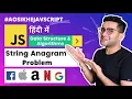 - DS Algorithms Course String Anagram Problem Aao