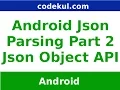 Android Tutorial 2019 - JSon Parsing with object api in Android Part