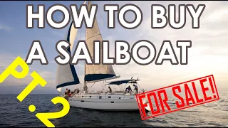 Part 2 – How to Buy a Sailboat, Insurance, Surveys, and Offers – Ep. 209 – Lady K Sailing