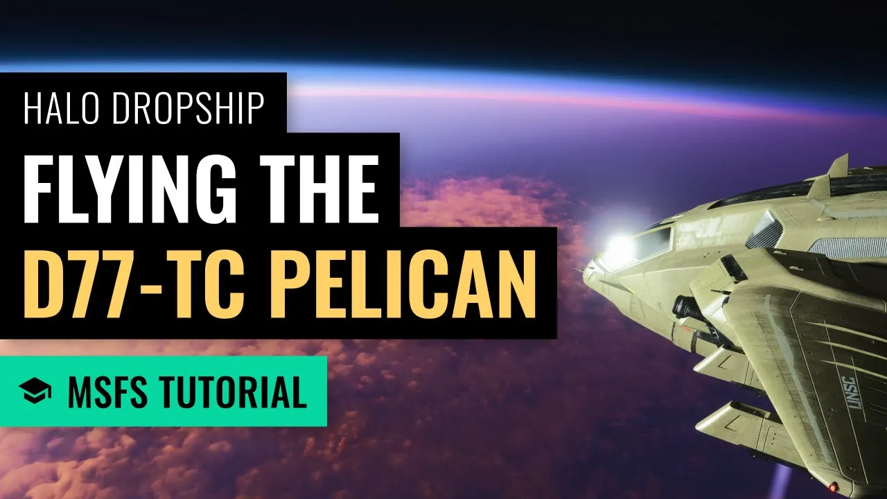 MSFS: Flying the Halo Pelican (D77-TC) - Autopilot and getting to Space - Microsoft Flight Simulator