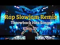 Download Lagu THROWBACK HIT SONG RAP SLOWJAM REMIX (NO COPYRIGHT)❤️