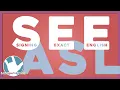 Multiple Meaning Signs SEE Sign vs ASL