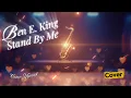 Lagu 🎷Ben E. King - Stand By Me (Cover by Cover-Maniak)🎷