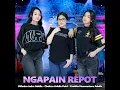 Ngapain Repot - Difarina Indra Adella, Chelosa Adella Putri, Cantika Nuswantoro Adella & Adella Girls