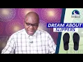 DREAM ABOUT SLIPPERS (Shoes)  - Biblical And Spiritual Meaning