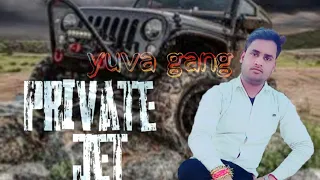 Download Private Jet  - (Sumit Goswami) // (Yuva Gang) // Manoj Gupta , Pradeep  , Ayush  , Deepak. MP3