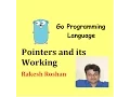 Go Programming Tutorial Pointers and its working