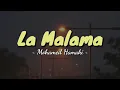 Mohamed Hamaki - La malama || Lirik Arab - Latin dan Terjemahan Indonesia