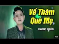 Download Lagu VỀ THĂM QUÊ MẸ | HOÀNG QUÂN