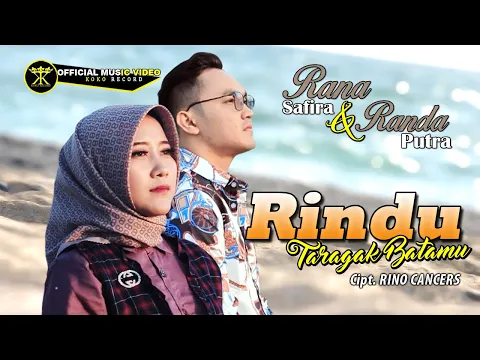 Download MP3 Randa Putra Ft. Rana Safira - Rindu Taragak Batamu - Duet Minang(Official Music Video) #kokorecordhd