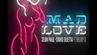 Sean Paul Feat. David Guetta, Becky G - Mad Love  (Audio)