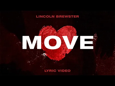 Download MP3 Move - Lincoln Brewster (Official Lyric Video)