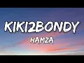 Hamza - KYKY2BONDY (Lyrics)