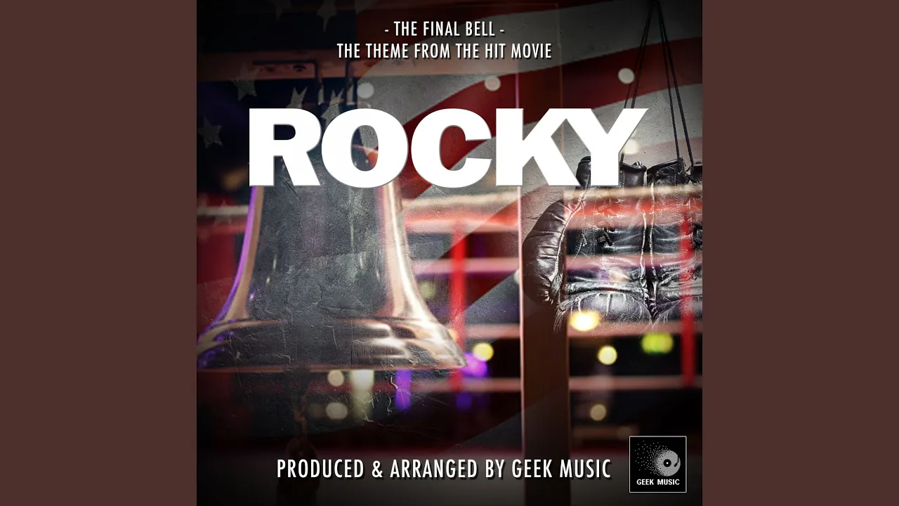 The Final Bell (From "Rocky") The Final Bell (From "Rocky")