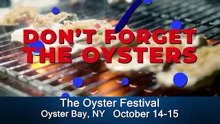 THE OYSTER FESTIVAL OYSTER BAY