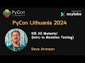 Dave Aronson - Kill All Mutants Intro to Mutation Testing