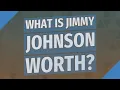 What is Jimmy Johnson worth