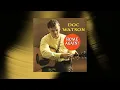 Doc Watson - Down In The Valley To Pray (Official Audio)
