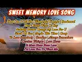 Download Lagu SWEET MEMORIES - NOSTALGIA LAGU BARAT LAWAS TERBAIK - Sweet Memories Love Song 80's-90's