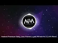 Hasta el Amanecer Baby Joss Andres Luyadi Alfredo Mix ( DJ NM Remix )