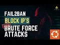 Secure Your Ubuntu Server with Fail2ban Step-by-Step Guide