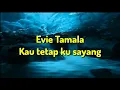 Download Lagu Kau tetap ku sayang - Evie Tamala