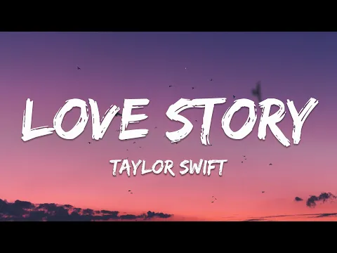 Download MP3 Taylor Swift - Love Story (Lyrics)