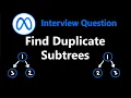 Find Duplicate Subtrees - Leetcode 652