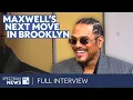 R B icon Maxwell talks career life and coming home to NYC