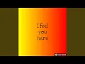 Download Lagu I feel you here