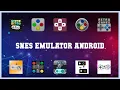 Top rated 10 Snes Emulator Android Android Apps