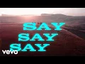 Download Lagu Kygo - Say Say Say (Lyric Video) ft. Paul McCartney, Michael Jackson