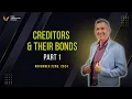 Creditors Their Bonds - Part 1