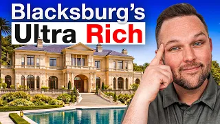 Where the Ultra Wealthy Actually Live in Blacksburg VA