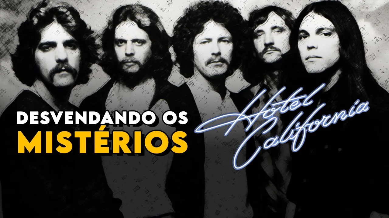 Desvendando os mistérios sobrenaturais de Hotel California do Eagles